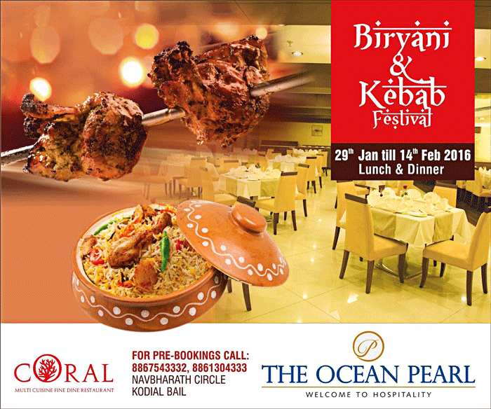 Biryani and Kebab Festival - 29th Jan to 14th Feb, 2016 - Coral Restaurant, The Ocean Pearl,Mangalore